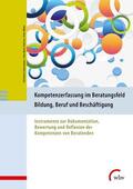 Schiersmann / Petersen / Weber |  Kompetenzerfassung im Beratungsfeld Bildung, Beruf und Beschäftigung | eBook | Sack Fachmedien