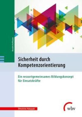 Hoffmann |  Hoffmann, H: Sicherheit durch Kompetenzorientierung | Buch |  Sack Fachmedien