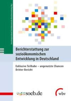 Berichterstattung | Berichterstattung zur sozioökonomischen Entwicklung in Dtl. | Buch | 978-3-7639-5645-6 | sack.de