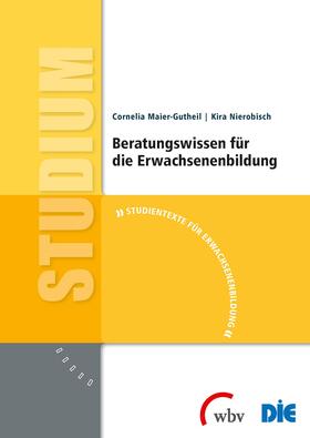 Maier-Gutheil / Nierobisch |  Beratungswissen für die Erwachsenenbildung | Buch |  Sack Fachmedien