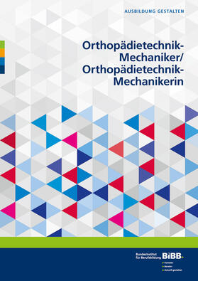  Orthopädietechnik-Mechaniker/ Orthopädietechnik-Mechanikerin | Buch |  Sack Fachmedien