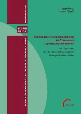 Nittel / Tippelt |  Pädagogische Organisationen im System des lebenslangen Lernens | Buch |  Sack Fachmedien
