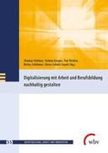 Vollmer / Karges / Richter |  Digitalisierung mit Arbeit und Berufsbildung nachhaltig gestalten | Buch |  Sack Fachmedien