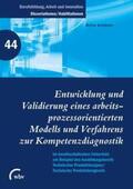 Schlömer |  Entwicklung und Validierung eines arbeitsprozess orientierten Modells und Verfahrens zur Kompetenzdiagnostik | Buch |  Sack Fachmedien