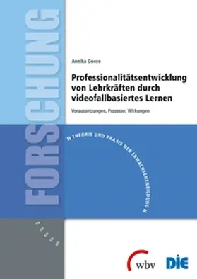 Goeze |  Professionalitätsentwicklung von Lehrkräften durch videofallbasiertes Lernen | Buch |  Sack Fachmedien