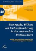 Diettrich / Jahn / Niethammer |  Demografie, Bildung und Fachkräftesicherung in den ostdeutschen Bundesländern | eBook | Sack Fachmedien