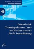Haase |  Industrie 4.0: Technologiebasierte Lern- und Assistenzsysteme für die Instandhaltung | Buch |  Sack Fachmedien