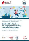 Anastasio / Lietz / Holthusen |  Studienabbrecher/innen als Zielgruppe der Beratung und Öffentlichkeitsarbeit | Buch |  Sack Fachmedien