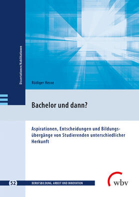 Hesse / Friese / Jenewein | Bachelor und dann? | E-Book | sack.de