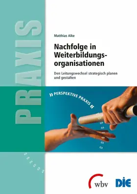Alke |  Nachfolge in Weiterbildungsorganisationen | eBook | Sack Fachmedien