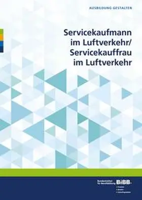  Servicekaufmann im Luftverkehr/ Servicekauffrau im Luftverkehr | Buch |  Sack Fachmedien