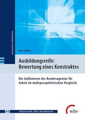 Schulte | Ausbildungsreife: Bewertung eines Konstruktes | Buch | 978-3-7639-5932-7 | sack.de