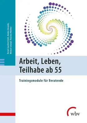 Ertelt / Imsande / Scharpf |  Arbeit, Leben, Teilhabe ab 55 | eBook | Sack Fachmedien
