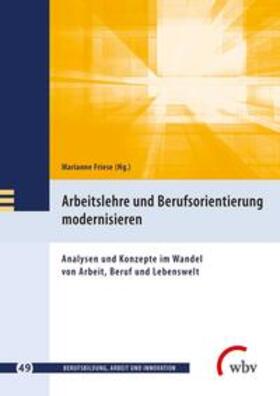 Friese | Arbeitslehre und Berufsorientierung modernisieren | Buch | 978-3-7639-5972-3 | sack.de