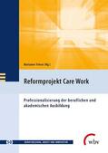 Friese / Jenewein / Spöttl |  Reformprojekt Care Work | eBook | Sack Fachmedien