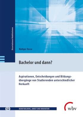 Hesse / Jenewein / Friese | Bachelor und dann? | Buch | 978-3-7639-5982-2 | sack.de