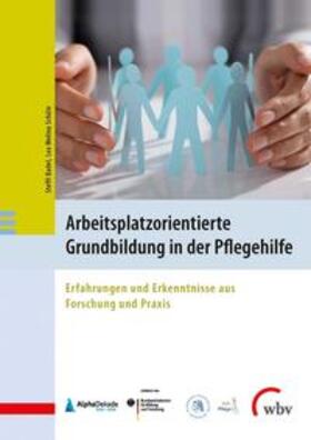 Badel / Schüle | Arbeitsplatzorientierte Grundbildung in der Pflegehilfe | Buch | 978-3-7639-6014-9 | sack.de