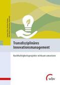 Schön / Eismann / Wendt-Schwarzburg |  Transdisziplinäres Innovationsmanagement | Buch |  Sack Fachmedien