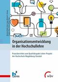 Merkt / Wetzel / Lequy |  Organisationsentwicklung in der Hochschullehre | eBook | Sack Fachmedien