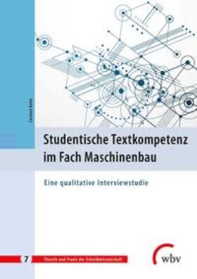 Kuhn |  Kuhn, C: Studentische Textkompetenz im Fach Maschinenbau | Buch |  Sack Fachmedien