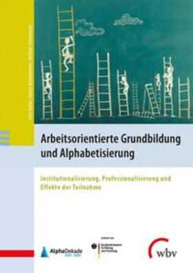 Koller / Schemmann / Klinkhammer |  Arbeitsorientierte Grundbildung und Alphabetisierung | Buch |  Sack Fachmedien