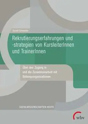 Schneider |  Schneider, D: Rekrutierungserfahrungen und -strategien von K | Buch |  Sack Fachmedien