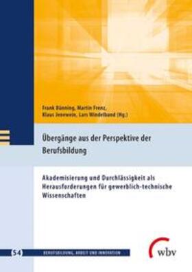 Bünning / Jenewein / Frenz | Übergänge aus der Perspektive der Berufsbildung | Buch | 978-3-7639-6082-8 | sack.de