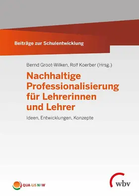 Groot-Wilken / Koerber |  Nachhaltige Professionalisierung für Lehrerinnen und Lehrer | eBook | Sack Fachmedien