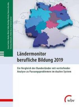 Seeber / Wieck / Baethge-Kinsky | Ländermonitor berufliche Bildung 2019 | Buch | 978-3-7639-6091-0 | sack.de