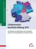 Seeber / Wieck / Baethge-Kinsky |  Ländermonitor berufliche Bildung 2019 | Buch |  Sack Fachmedien