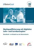 Dauser / Wester / Fischer |  Dauser, D: Nachqualifizierung mit digitalen Lehr- und Lernko | Buch |  Sack Fachmedien
