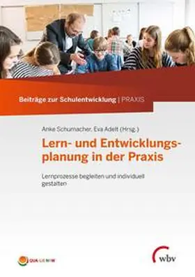 Schumacher / Adelt | Lern- und Entwicklungsplanung in der Praxis | Buch | 978-3-7639-6100-9 | www.sack.de