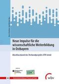 Bradshaw / Wurdack |  Neue Impulse für die wissenschaftliche Weiterbildung in Ostbayern | Buch |  Sack Fachmedien