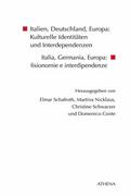 Schafroth / Nicklaus / Conte |  Italien, Deutschland, Europa: Kulturelle Identitäten und Interdependenzen | eBook | Sack Fachmedien