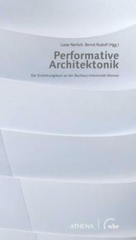 Nerlich / Rudolf | Performative Architektonik | Buch | 978-3-7639-6166-5 | sack.de