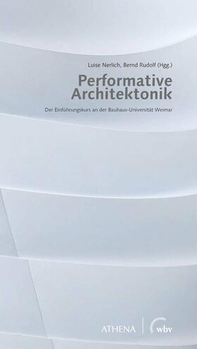 Nerlich / Rudolf | Performative Architektonik | E-Book | sack.de