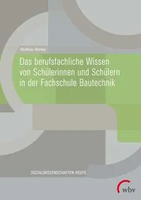 Wyrwal |  Wyrwal, M: Das berufsfachliche Wissen von Schülerinnen und S | Buch |  Sack Fachmedien