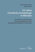Bonnekoh / Korol |  135 Jahre Christliche Archäologie in Münster | eBook | Sack Fachmedien