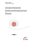 Moll / Schütz |  Wissenstransfer - Komplexitätsreduktion - Design | Buch |  Sack Fachmedien