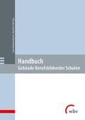 Mersch / Pahl |  Handbuch: Gebäude Berufsbildender Schulen | Buch |  Sack Fachmedien