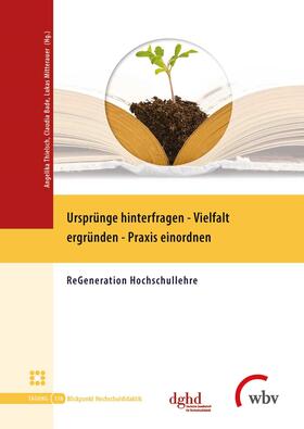 Thielsch / Bade / Mitterauer | Ursprünge hinterfragen - Vielfalt ergründen - Praxis einordnen | Buch | 978-3-7639-6265-5 | sack.de