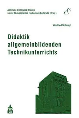 Schmayl |  Didaktik allgemeinbildenden Technikunterrichts | eBook | Sack Fachmedien