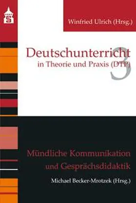 Becker-Mrotzek |  Mündliche Kommunikation und Gesprächsdidaktik | eBook | Sack Fachmedien