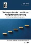 Rauner / Hauschildt |  Die Stagnation der beruflichen Kompetenzentwicklung | eBook | Sack Fachmedien