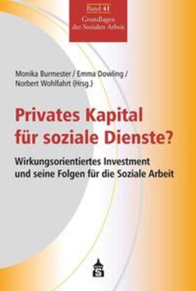 Burmester / Wohlfahrt / Dowling | Privates Kapital für soziale Dienste? | E-Book | sack.de