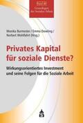 Burmester / Wohlfahrt / Dowling |  Privates Kapital für soziale Dienste? | eBook | Sack Fachmedien