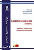 Arnold / Stroh / Prescher |  Ermöglichungsdidaktik: konkret | eBook | Sack Fachmedien