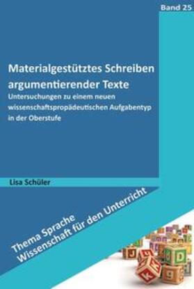 Schüler |  Materialgestütztes Schreiben argumentierender Texte | eBook | Sack Fachmedien