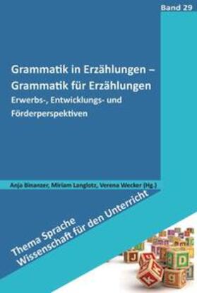 Binanzer / Wecker / Langlotz | Grammatik in Erzählungen - Grammatik für Erzählungen | E-Book | sack.de