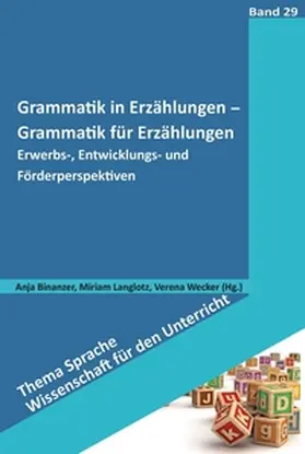 Binanzer / Wecker / Langlotz |  Grammatik in Erzählungen - Grammatik für Erzählungen | eBook | Sack Fachmedien